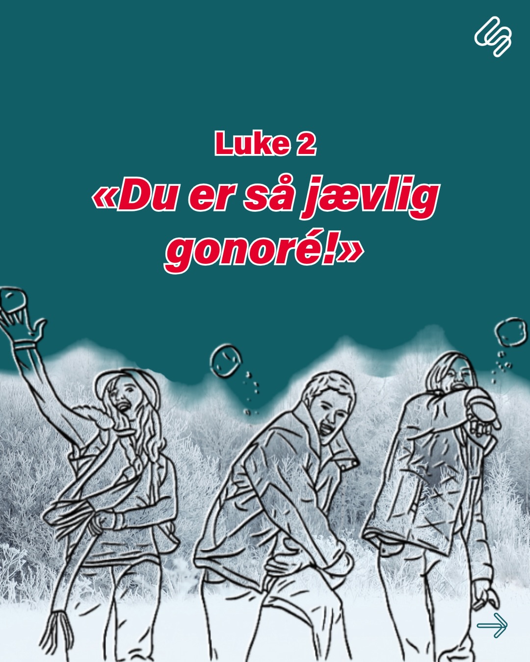 🦠 Årets adventskalender handler om seksuelt overførbare infeksjoner 🦠

Frem mot jul vil vi knuse myter, dele fun facts og informasjon om de ulike seksuelt overførbare infeksjonene. 

🌟 Følg oss for å få med deg neste luke i vår adventskalender!
 
PSSST!
Bruk kondom og om du glemmer, er du velkommen til oss for gratis testing og behandling t.o.m det året du fyller 25 år. Over 25 år? Da kan du benytte deg av vårt betalingstilbud. 

For mer informasjon om vårt klinikktilbud, se vår hjemmeside: 
🔗 Sexogsamfunn.no 

#TestDeg #SOI #Adventskalender