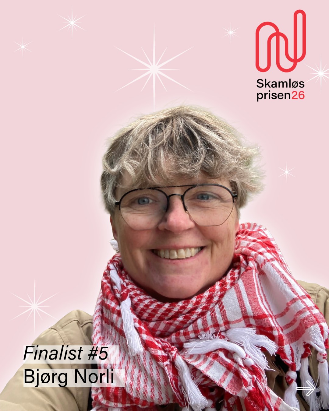 ✨ Femte finalist til Skamløsprisen 2026: Bjørg Norli 

Bjørg er nominert for sitt mangeårige engasjement for sexarbeideres rettigheter. 

✨ Bjørg er én av seks finalister som presenteres i løpet av juli. 

🗓️ Bli med på prisutdeling 16. september 2026! 
 
🎟️ Gratisbilletter kan reserveres her: 
🔗 Skamløsprisen.no